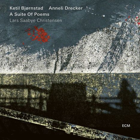 Ketil Bjørnstad &amp; Anneli Drecker: Suite Of Poems, CD
