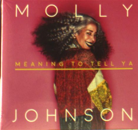 Molly Johnson: Meaning To Tell Ya, CD
