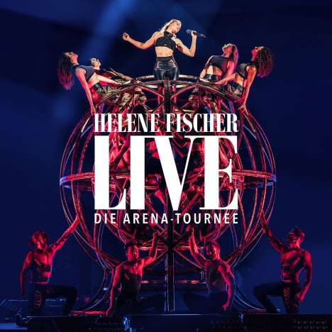Helene Fischer: Helene Fischer Live: Die Arena-Tournee, 2 CDs