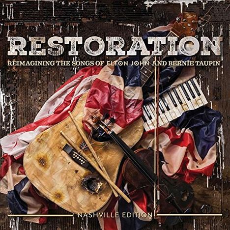 Restoration: Reimagining The Songs Of Elton John &amp; Bernie Taupin, CD