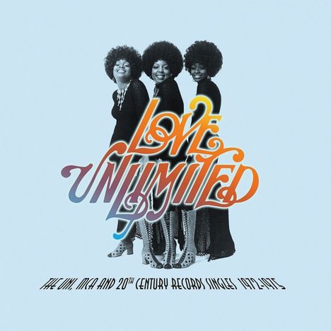 Love Unlimited: The Uni, MCA &amp; 20th Century Records Singles 1972-1975 (180g), 2 LPs