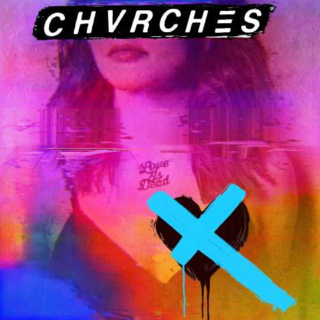 Chvrches: Love Is Dead, CD