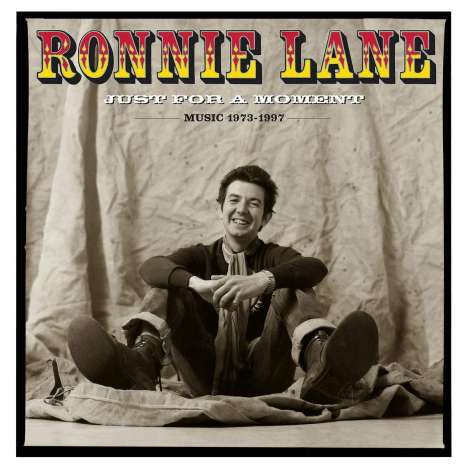 Ronnie Lane: Just For A Moment (Music 1973 - 1997) (Limited-Edition-Boxset), 6 CDs