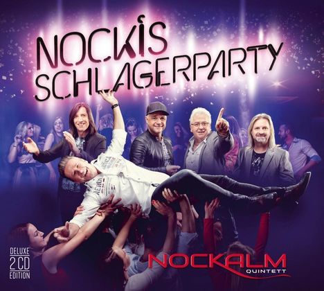 Nockalm Quintett: Nockis Schlagerparty (Deluxe-Edition), 2 CDs