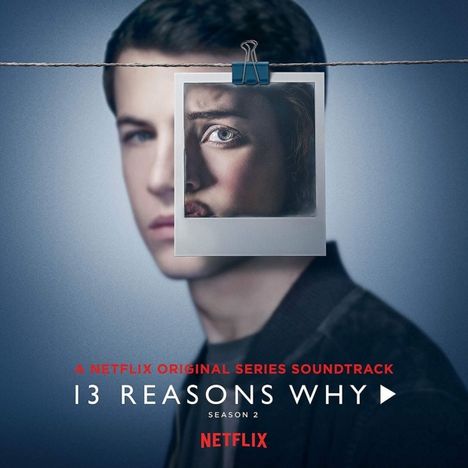 Filmmusik: 13 Reasons Why Season 2 (Netflix Original Series)  (DT: Tote Mädchen lügen nicht), CD