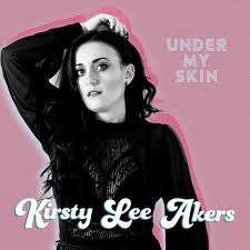Kirsty Lee Akers: Under My Skin, CD
