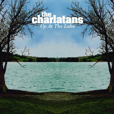 The Charlatans (Brit-Pop): Up At The Lake (Reissue) (180g), LP