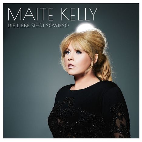 Maite Kelly: Die Liebe siegt sowieso, CD
