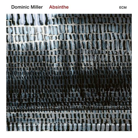 Dominic Miller (geb. 1960): Absinthe, CD