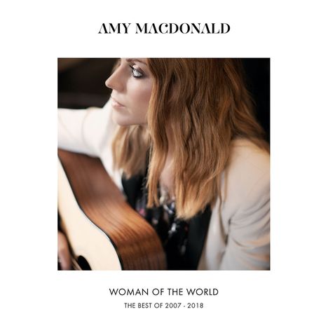 Amy Macdonald: Woman Of The World: The Best Of 2007 - 2018, 2 LPs