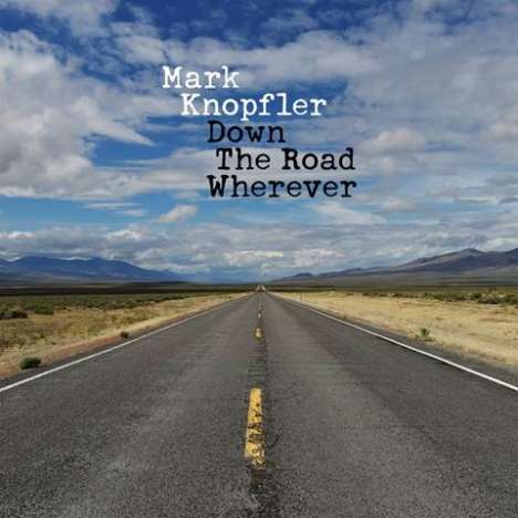 Mark Knopfler: Down The Road Wherever, CD