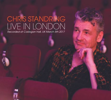 Chris Standring (geb. 1960): Live In London 2017, CD