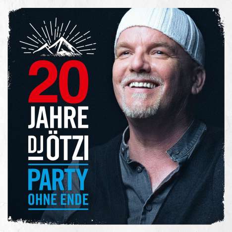 DJ Ötzi: 20 Jahre DJ Ötzi: Party ohne Ende, 2 CDs