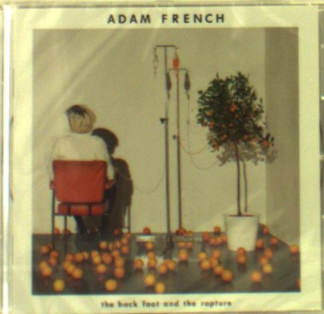 Adam French: The Back Foot And The Rapture, CD
