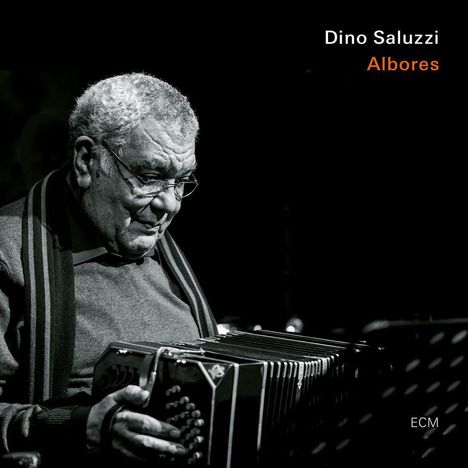 Dino Saluzzi (geb. 1935): Albores, CD