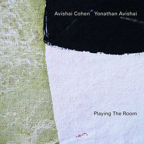 Avishai Cohen (Trumpet) &amp; Yonathan Avishai: Playing The Room, CD