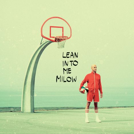 Milow: Lean Into Me, 2 CDs