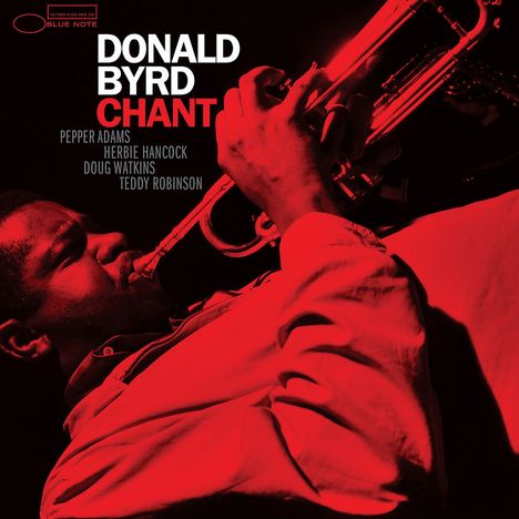 Donald Byrd (1932-2013): Chant (Tone Poet Vinyl) (180g), LP
