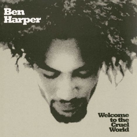 Ben Harper: Welcome To The Cruel World (25th Anniversary Edition) (180g) (45 RPM), 2 LPs