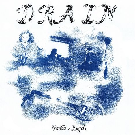 "Drain Vortex Angel" in grober Schrift. Verschwommene, blaue Silhouetten von Personen, die verschmelzen.