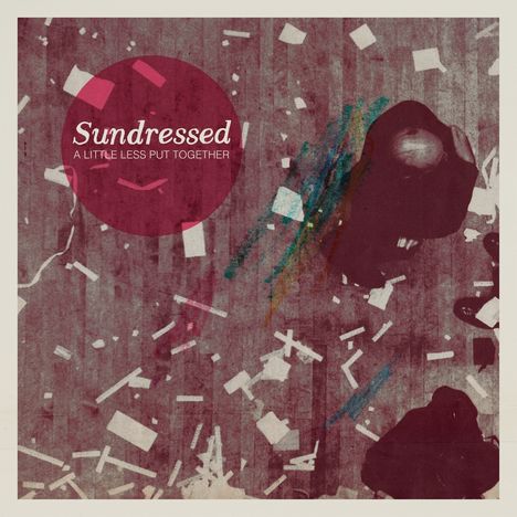 Sundressed: A Little Less Put Together, CD