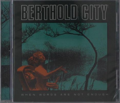 Berthold City: When Words Are Not Enough, CD