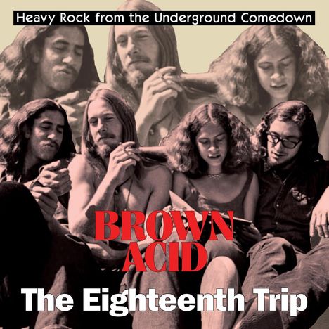 Brown Acid: The Eighteenth Trip, CD