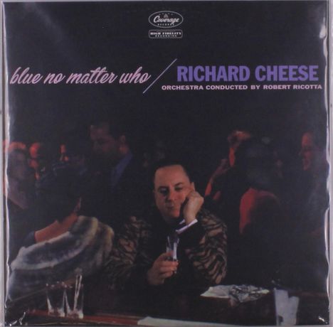 Richard Cheese: Blue No Matter Who, LP