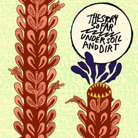 The Story So Far: Under Soil And Dirt, CD