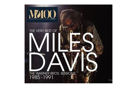 "The Very Best of Miles Davis: The Warner Bros. Sessions 1985-1991" steht auf dem Cover. Miles Davis spielt Trompete.