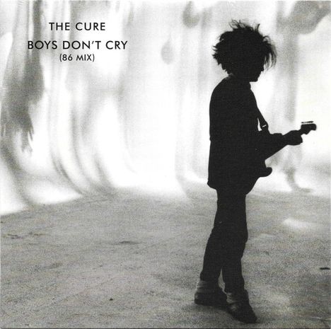Text: "The Cure, Boys Don't Cry (86 Mix)." Silhouette einer Person mit Gitarre vor verschwommenem Hintergrund.