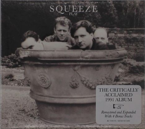 Text: "Squeeze Play. The critically acclaimed 1991 album. Remastered and expanded with 4 bonus tracks."  
Illustration: Vier Männer in einem großen Pflanzgefäß.