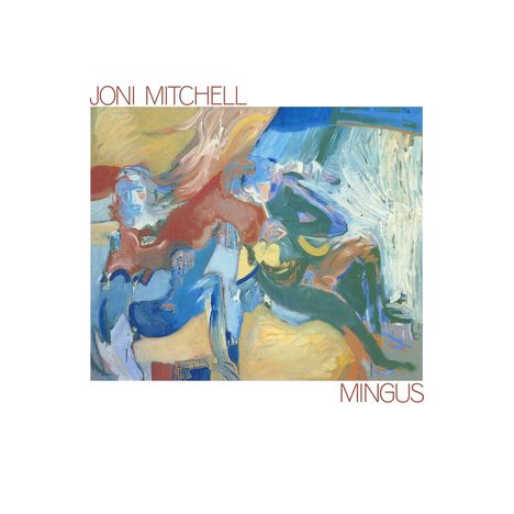 Joni Mitchell (geb. 1943): Mingus (2024 Remaster) (180g), LP