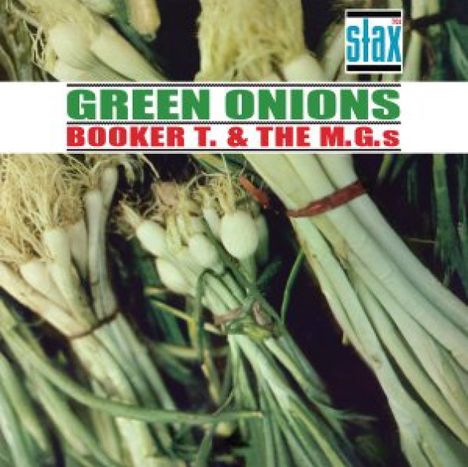 Booker T. &amp; The MGs: Green Onions (Deluxe Edition) (60th Anniversary), CD