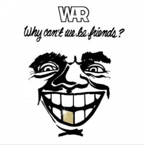 War: Why Can't We Be Friends?, LP