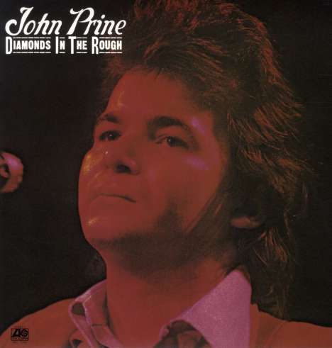 John Prine: Diamonds In The Rough (180g), LP