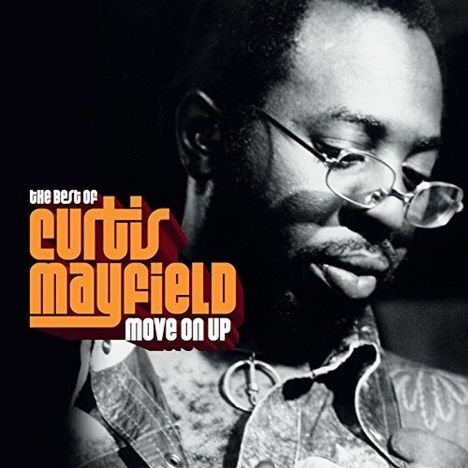 Curtis Mayfield: Move On Up: Best Of, CD