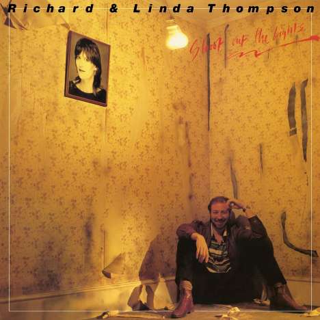 Richard &amp; Linda Thompson: Shoot Out The Lights, LP