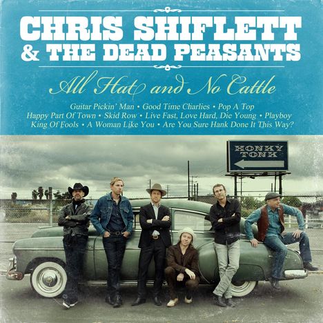 Chris Shiflett &amp; The Dead Peasants: All Hat And No Cattle, LP