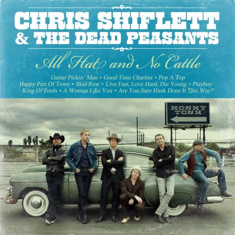 Chris Shiflett &amp; The Dead Peasants: All Hat And No Cattle, CD