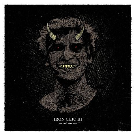 Iron Chic: III: You Can't Stay Here, CD