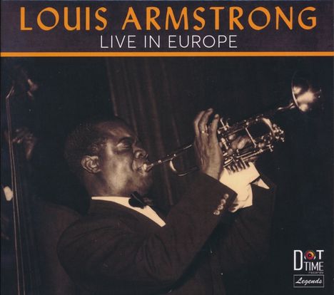 Louis Armstrong (1901-1971): Live In Europe, CD