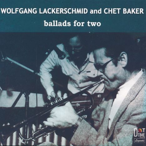 Chet Baker &amp; Wolfgang Lackerschmid: Ballads For Two (Limited Numbered Edition), LP