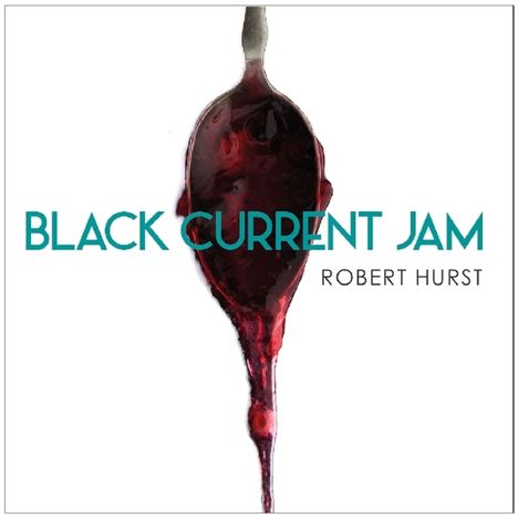 Robert Hurst: Bob's Black Current Jam, CD