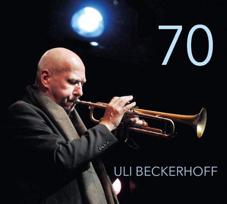 Uli Beckerhoff (geb. 1947): 70, 2 CDs