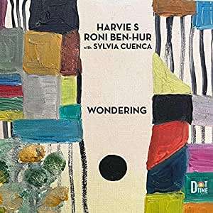 Harvie S, Roni Ben-Hur &amp; Sylvia Cuenca: Wondering, CD
