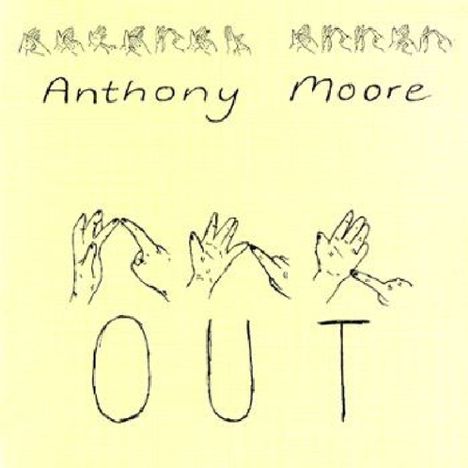 Anthony Moore: Out, CD