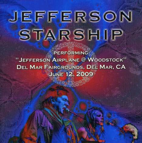 Jefferson Starship: Performing Jefferson Airplane At Woodstock, 12.6.2009, CD