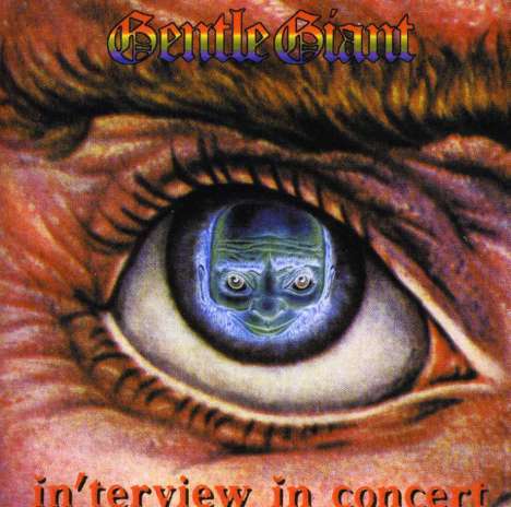Gentle Giant: Interview In Concert, CD