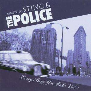 Every Song You Make Vol.1 Tribute to Sting &amp; the Police, CD